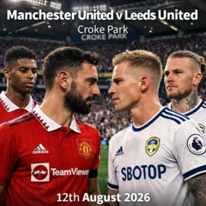 Bus to Manchester United V Leeds United – Croke Park – 12th August 2026